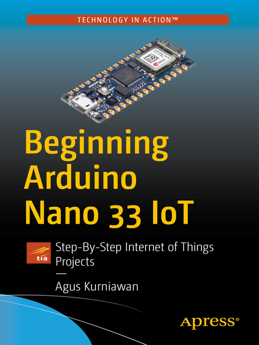 Title details for Beginning Arduino Nano 33 IoT by Agus Kurniawan - Available